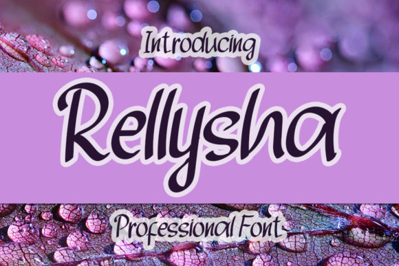 Rellysha: A Relaxed Script Font for Crafters
